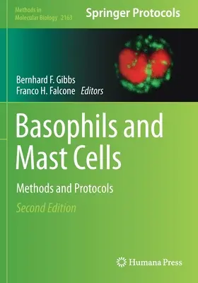 Basofile și mastocite: Metode și protocoale - Basophils and Mast Cells: Methods and Protocols