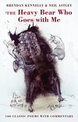 Ursul greu care merge cu mine: 100 de poezii clasice comentate - The Heavy Bear Who Goes with Me: 100 Classic Poems with Commentary