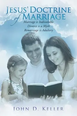 Doctrina lui Iisus despre căsătorie - Jesus' Doctrine of Marriage