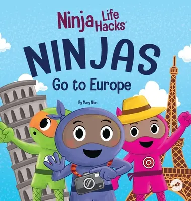 Ninjas Go to Europe: O poveste aventuroasă cu rime despre atenuarea îngrijorărilor, bonus: lecție de geografie - Ninjas Go to Europe: An Adventurous Rhyming Story About Easing Worries, Bonus: Geography Lesson