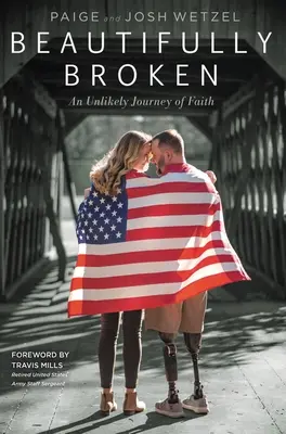 Beautifully Broken: O călătorie improbabilă a credinței - Beautifully Broken: An Unlikely Journey of Faith