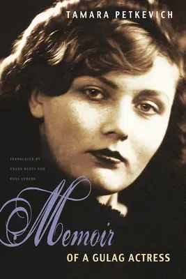 Memoriile unei actrițe din Gulag - Memoir of a Gulag Actress
