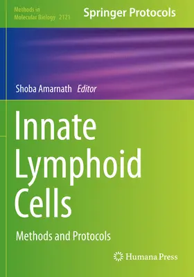 Celule limfoide inofensive: Metode și protocoale - Innate Lymphoid Cells: Methods and Protocols