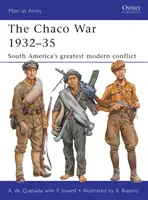 Războiul Chaco 1932-1935: Cel mai mare conflict modern din America de Sud - The Chaco War 1932-35: South America's Greatest Modern Conflict