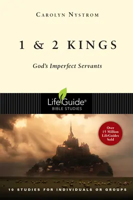 1 și 2 Regi: Slujitorii imperfecți ai lui Dumnezeu - 1 and 2 Kings: God's Imperfect Servants