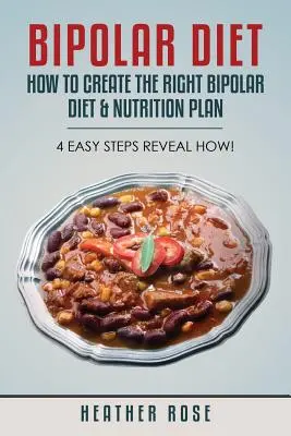 Dieta bipolară: Cum să creați dieta și planul de nutriție bipolare potrivite - 4 pași simpli dezvăluie cum! - Bipolar Diet: How to Create the Right Bipolar Diet & Nutrition Plan- 4 Easy Steps Reveal How!