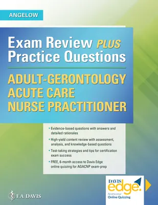 Adult-Gerontology Acute Care Nurse Practitioner: Exam Review Plus Întrebări practice - Adult-Gerontology Acute Care Nurse Practitioner: Exam Review Plus Practice Questions