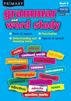 Gramatica primară și studiul cuvintelor - Părțile de vorbire, punctuația, înțelegerea și alegerea cuvintelor, figurile de stil - Primary Grammar and Word Study - Parts of Speech, Punctuation, Understanding and Choosing Words, Figures of Speech