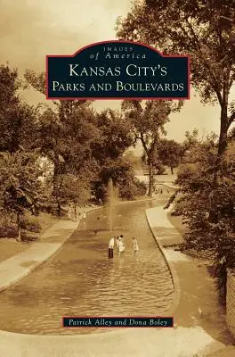 Parcurile și bulevardele din Kansas City - Kansas City's Parks and Boulevards