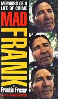 Mad Frank - Memoriile unei vieți de criminal - Mad Frank - Memoirs of a Life of Crime