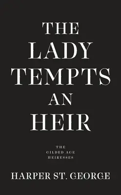 Doamna tentează un moștenitor - The Lady Tempts an Heir
