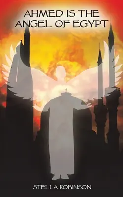 Ahmed este îngerul Egiptului - Ahmed is The Angel of Egypt