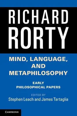 Mind, Language, and Metaphilosophy: Lucrări filosofice timpurii - Mind, Language, and Metaphilosophy: Early Philosophical Papers