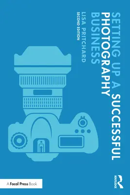 Înființarea unei afaceri de succes în domeniul fotografiei - Setting Up a Successful Photography Business