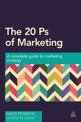 Cei 20 de PS ai marketingului: Un ghid complet pentru strategia de marketing - The 20 PS of Marketing: A Complete Guide to Marketing Strategy
