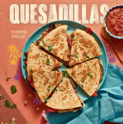 Quesadillas, Ediție nouă - Quesadillas, New Edition