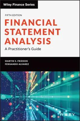 Analiza situațiilor financiare: A Practitioner's Guide - Financial Statement Analysis: A Practitioner's Guide