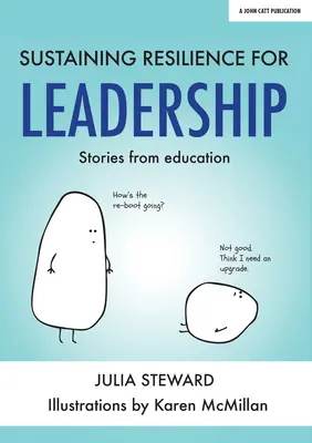 Susținerea rezilienței pentru leadership: Povești din educație - Sustaining Resilience for Leadership: Stories from Education