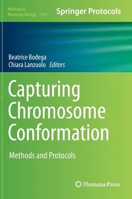 Capturing Chromosome Conformation: Metode și protocoale - Capturing Chromosome Conformation: Methods and Protocols