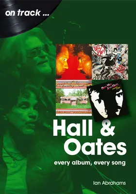 Hall și Oates: Fiecare album, fiecare cântec - Hall and Oates: Every Album Every Song