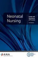 Nursing neonatal - Domeniul de aplicare și standardele de practică - Neonatal Nursing - Scope and Standards of Practice