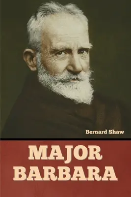 Maiorul Barbara - Major Barbara