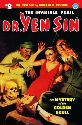 Dr. Yen Sin #2: Misterul craniului de aur - Dr. Yen Sin #2: The Mystery of the Golden Skull