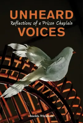 Voci neauzite: Reflecții ale unui capelan de închisoare - Unheard Voices: Reflections of a Prison Chaplain