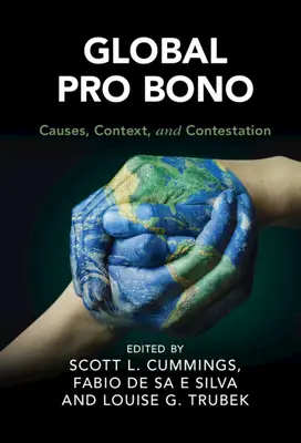 Global Pro Bono: Cauze, context și contestare - Global Pro Bono: Causes, Context, and Contestation