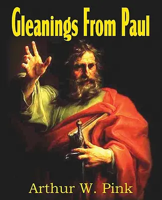 Culegeri de la Pavel - Gleanings from Paul