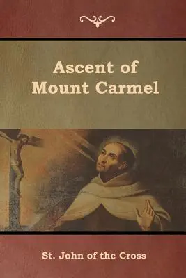 Ascensiunea Muntelui Carmel - Ascent of Mount Carmel