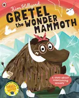 Gretel the Wonder Mammoth - o poveste despre depășirea anxietății - Gretel the Wonder Mammoth - A story about overcoming anxiety
