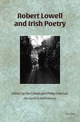 Robert Lowell și poezia irlandeză - Robert Lowell and Irish Poetry