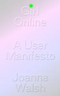 Fata online: Un manual de utilizare - Girl Online: A User Manual