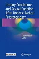 Continența urinară și funcția sexuală după prostatectomia radicală robotică - Urinary Continence and Sexual Function After Robotic Radical Prostatectomy