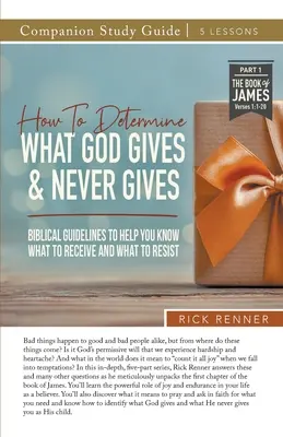 Cum să determini ce dă Dumnezeu și ce nu dă niciodată Ghid de studiu - How To Determine What God Gives and Never Gives Study Guide