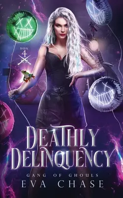 Delincvență mortală - Deathly Delinquency