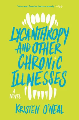 Licantropia și alte boli cronice - Lycanthropy and Other Chronic Illnesses