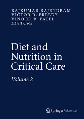 Dieta și nutriția în îngrijirea critică - Diet and Nutrition in Critical Care