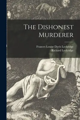 Ucigașul necinstit - The Dishonest Murderer