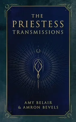 Transmisiile preotesei - The Priestess Transmissions
