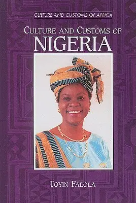 Cultura și obiceiurile din Nigeria - Culture and Customs of Nigeria