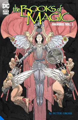 Cărțile magiei Omnibus Vol. 2 (clasicii universului Sandman) - The Books of Magic Omnibus Vol. 2 (the Sandman Universe Classics)