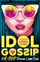 Idol Gossip: Un vis K-Pop devenit realitate - Idol Gossip: A K-Pop dream come true
