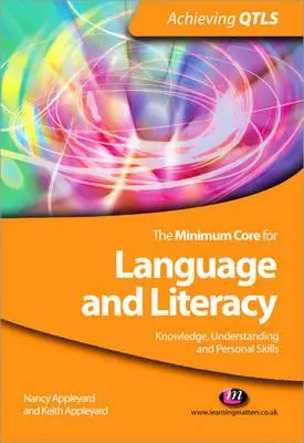 Nucleul minim pentru limbă și alfabetizare: Cunoștințe, înțelegere și abilități personale - The Minimum Core for Language and Literacy: Knowledge, Understanding and Personal Skills
