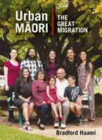 Maori urbani - A doua mare migrație - Urban Maori - The Second Great Migration