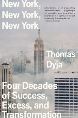 New York, New York, New York: Patru decenii de succes, exces și transformare - New York, New York, New York: Four Decades of Success, Excess, and Transformation