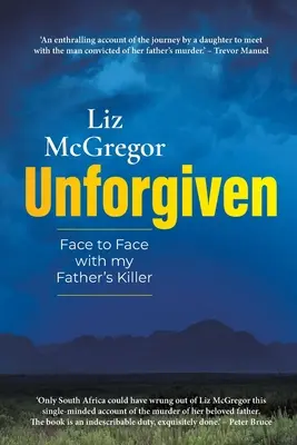 UNFORGIVEN - Față în față cu ucigașul tatălui meu - UNFORGIVEN - Face to Face with my Father's Killer