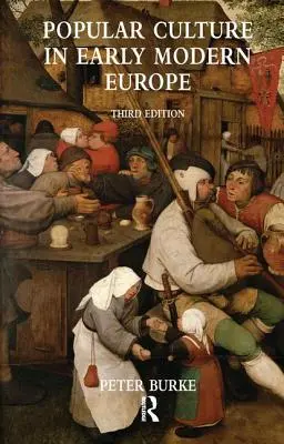 Cultura populară în Europa modernă timpurie - Popular Culture in Early Modern Europe
