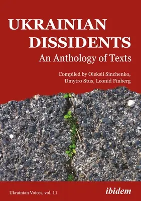 Disidenții ucraineni: O antologie de texte - Ukrainian Dissidents: An Anthology of Texts